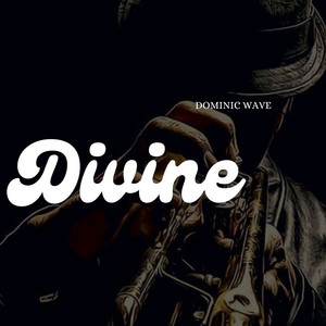 Divine (See) by Dominic wave