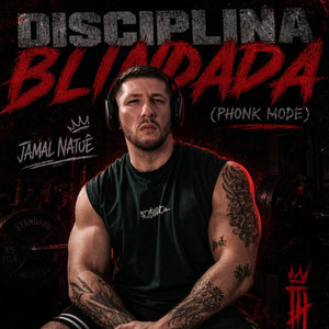 Disciplina Blindada (Phonk Mode) by Jamal Natuê