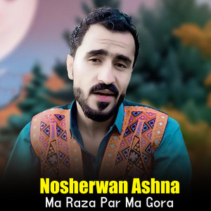 Nosherwan Ashna - Zamoz Andiwali Pakha