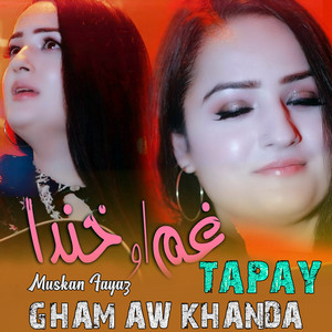 Muskan fayaz - Gham Aw Khanda - Tapay