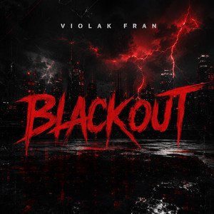 Blackout by Violak Fran