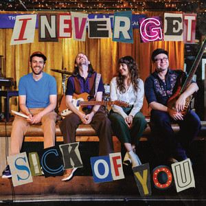 I Never Get Sick of You by The Empty Pockets