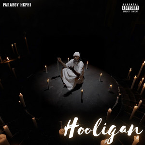 Hooligan by Paraboy Nephi