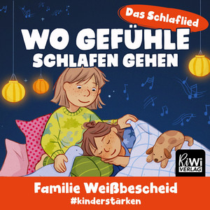 Wo Gefühle schlafen gehen (Einschlafmeditation) by Familie Weißbescheid