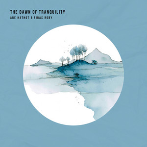 The Dawn Of Tranquility - Nature edit by Firas Roby, Abe Hathot