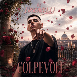 Colpevoli by Liricavelli