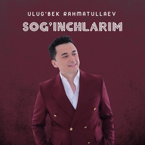 Soginchlarim by Ulug'bek Rahmatullaev