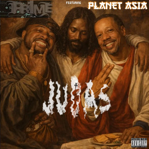 JUDAS by Pr1me, Planet Asia