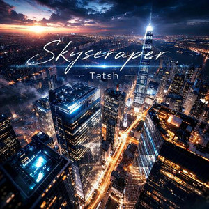 Skyscraper by Tatsh