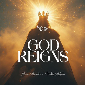Nana Amoah - God Reigns (Live) [feat. Philip Adzale]