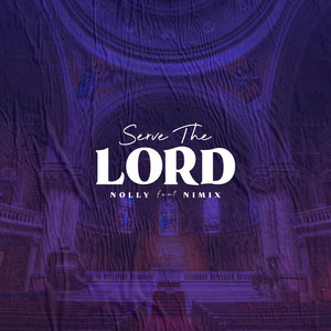 Serve the Lord by Nolly, Nimix