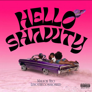 Hello Shawty by Malick Yeo, Lynothecosmoskid