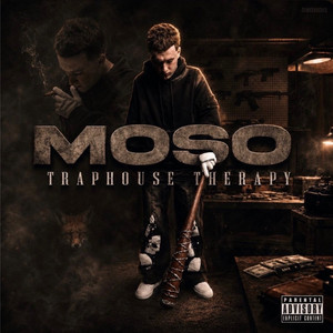 Traphouse Therapy by Moso