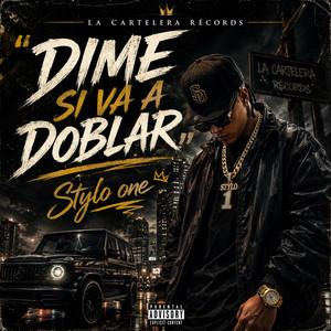 Dime si tu va a doblar by La Cartelera Records
