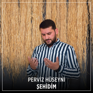 Perviz Hüseyni - Şehidim