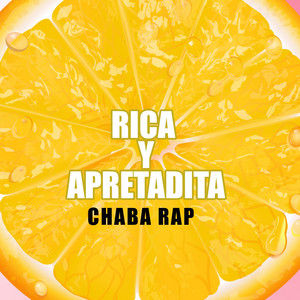 Rica y Apretadita by Chaba Rap