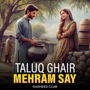 Nasheed Club - Taluq Ghair Mehram Say (feat. Hawa Sisters)