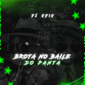 Dj Odio - Brota no Baile do Panta