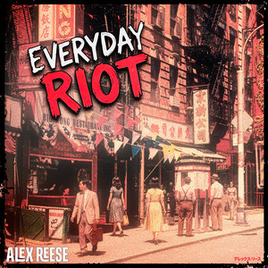 Everyday Riot by Alex Reese