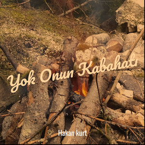 Yok Onun Kabahatı by Hakan kurt
