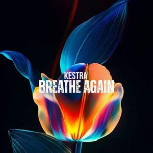Breathe Again (Radio edit) by Kestra