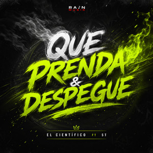 Que Prenda Y Despegue by El Cientifico, ST