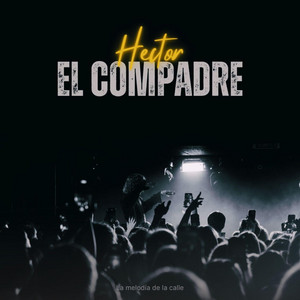 La vida by Hector el compadre