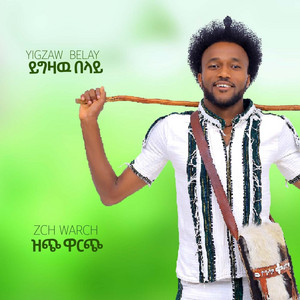Yigzaw Belay - Zch Warch