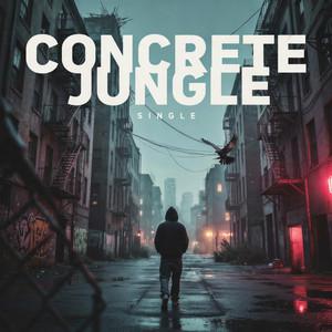 Concrete Jungle by Yovng Ostin