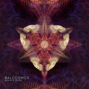 Balcosmos — Sacred Dope