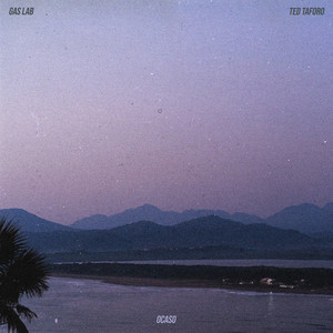 Ocaso by Gas Lab, Ted Taforo