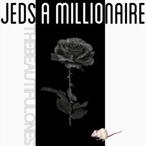 The Beautiful Ones by Jed's A Millionaire