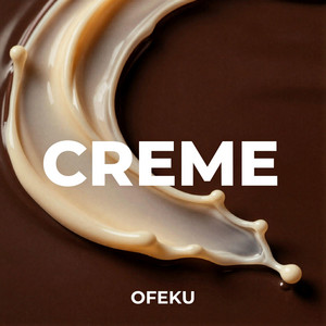 Creme by Ofeku