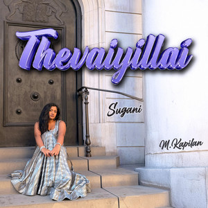 Thevaiyillai by Sugani, M.Kapilan