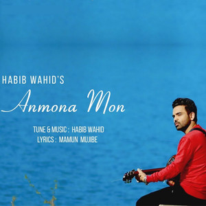 Habib Wahid - Anmona Mon