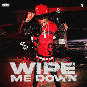 Wipe Me Down by Kai Bandz