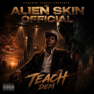 Alien Skin Official - Teach Dem