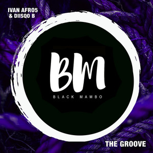 The Groove by Ivan Afro5, Diisqo B