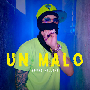 Un Malo by Young Millone