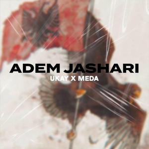 Adem Jashari by UKAY, Meda