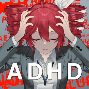 ADHD by Reclaimant of Life