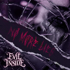 No More Lies by Evil Inside
