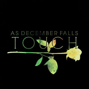 Touch by As December Falls