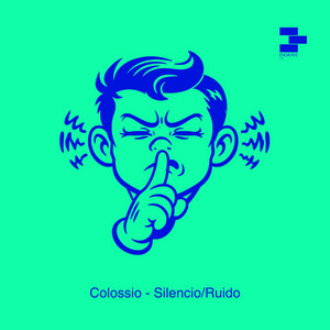 Colossio — Silencio / Ruido (2026)