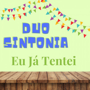 Duo Sintonia - Agora Sai
