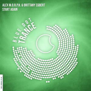 Start Again by Alex M.O.R.P.H., Brittany Egbert