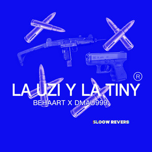 LA UZI Y LA TINY - SLOOW + REVERB by BEHAART, DMAU999