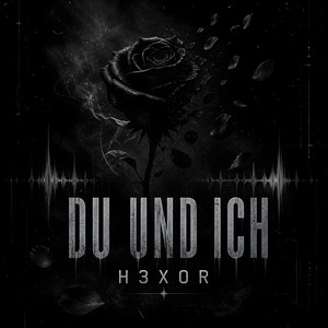 DU UND ICH by H3XOR