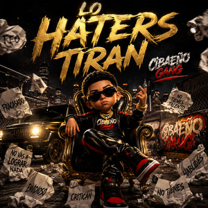 Lo Haters Tiran by Cibaeño Gang
