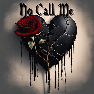 No Call Me by Keshon